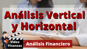 Lee más sobre el artículo Análisis Vertical y Horizontal de los Estados Financieros de una empresa. Ejemplo y ejercicio Excel