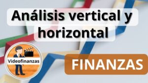 Análisis vertical y horizontal de los estados financieros de una empresa ejemplo en Excel