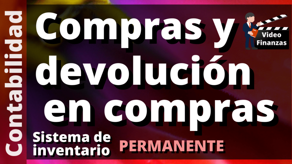 Compra y devolución en compra de mercancías