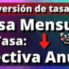 Tasa mensual a Efectiva Anual EA