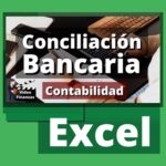 Conciliación Bancaria. Ejemplo y Ejercicio Resuelto. Archivo de Excel