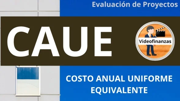 Costo anual uniforme equivalente CAUE ejercicio de ejemplo