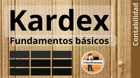 ¿Qué es el Kardex y para qué se utiliza? | Contabilidad